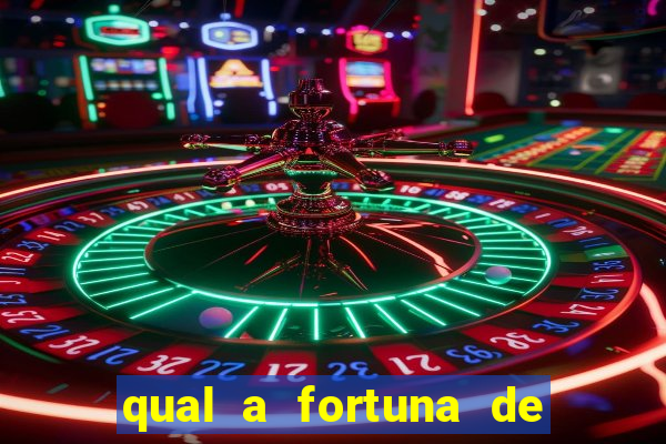 qual a fortuna de aloisio chulapa